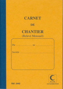 ELVE Carnet de chantier, relevé mensuel, 190 x 130 mm