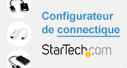 Startech câble et adaptateur, configurateur connectique