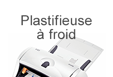 Plastifieuse - Plastifieuse à froid