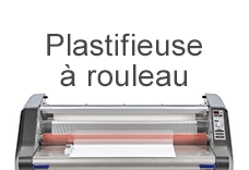 Plastifieuse - Plastifieuse à rouleaux